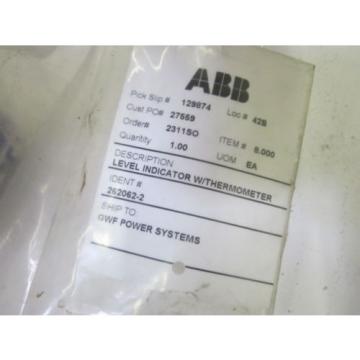 ABB 262062-2 LEVEL INDICATOR W/ THERMOMETER *NEW IN A BAG*