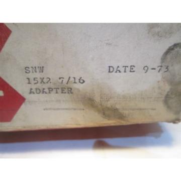 SKF Adapter Sleeve SNW 15X2 7/16 Stamped =S-15-2-7/16= and AN15