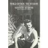 World Outside the Window: The Selected Essays of Kenneth Rexroth by Kenneth Rexr