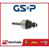 250327 GSP FRONT RIGHT OE QAULITY DRIVE SHAFT