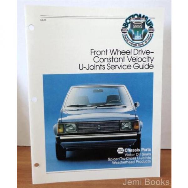 Front Wheel Drive-Constant Velocity U-Joints Service Guide  NAPA Dana 1980 Cars #1 image